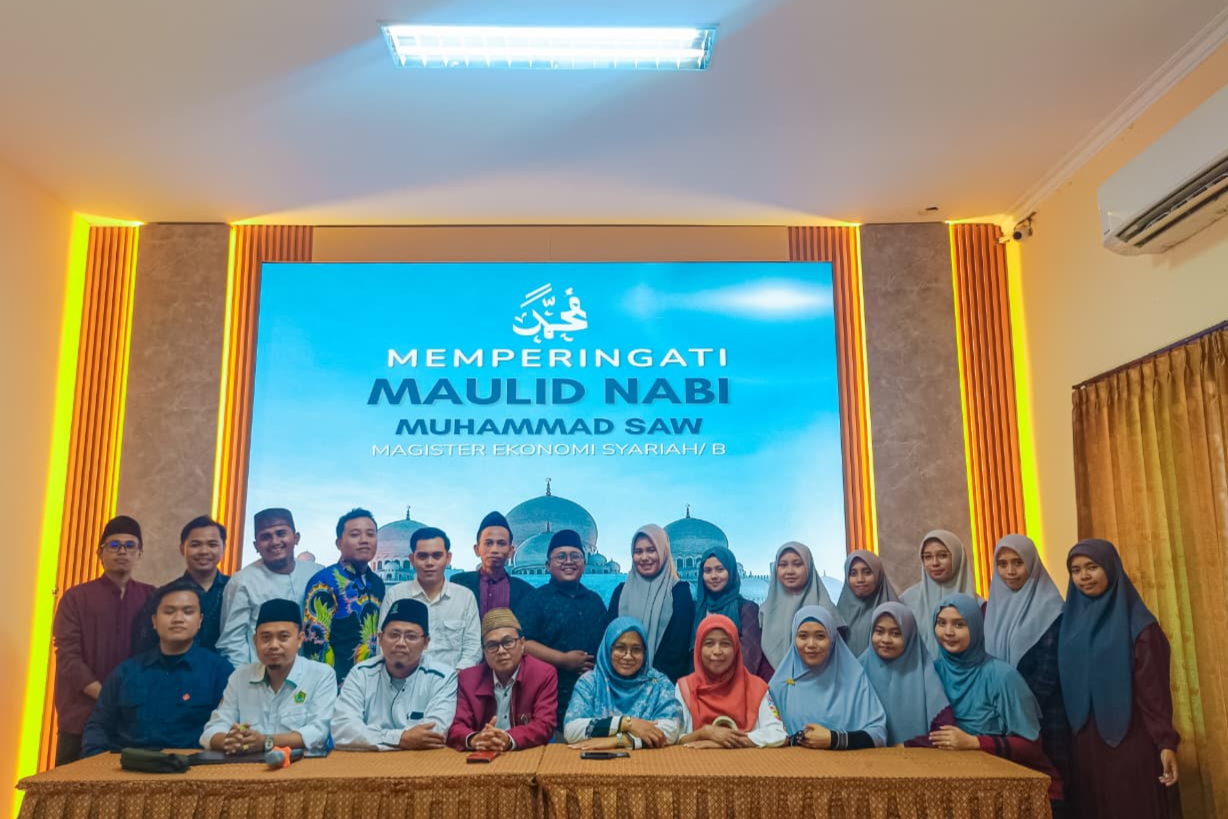 MEMPERINGATI MAULID NABI MUHAMMAD SAW PROGRAM MAGISTER EKONOMI SYARIAH